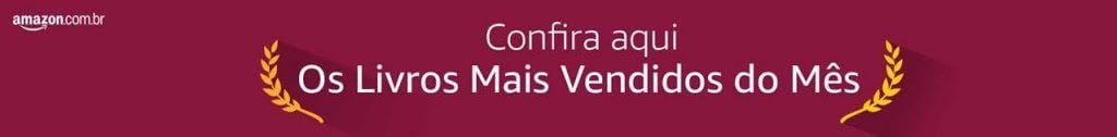 Livros mais vendidos no mês na Amazon